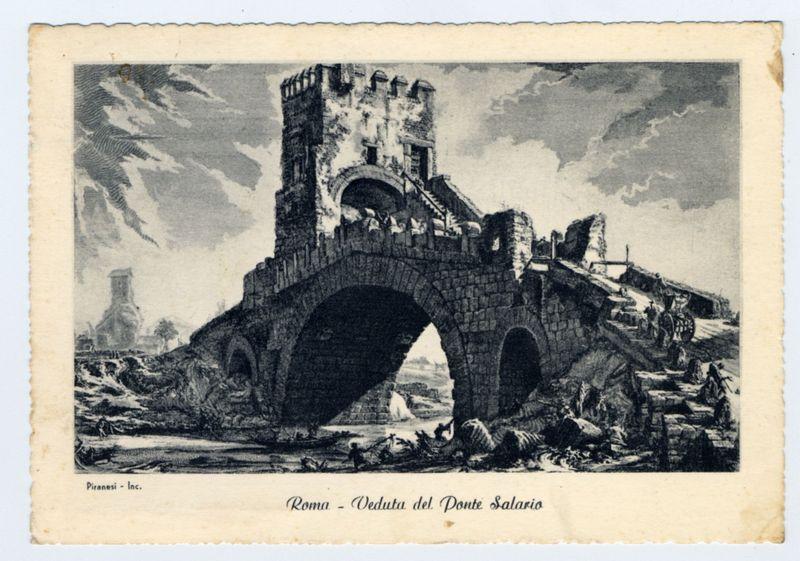 The image is an antique etching depicting a historic bridge in Rome, specifically the "Veduta del Ponte Salario." The drawing shows a grandiose stone archway leading to another structure with towers and battlements. It appears old and weathered with visible signs of erosion or decay around the edges where once might have been more detailed work.

Below the main subject is text that reads "Roma - Veduta del Ponte Salario." In the lower-left corner, there's a signature credit to Piranesi - Inc., indicating it may be an artistically rendered representation rather than a direct photograph. The background includes additional smaller figures and animals suggesting activity in this historical setting. There are signs of age on the paper with some discoloration or staining around the edges.

In terms of context, "Veduta del Ponte Salario" translates to "View of the Salario Bridge," indicating that the bridge has been a significant landmark since at least when Piranesi was active in Rome. T